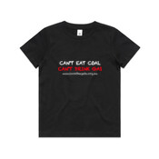 Can't eat coal kids T